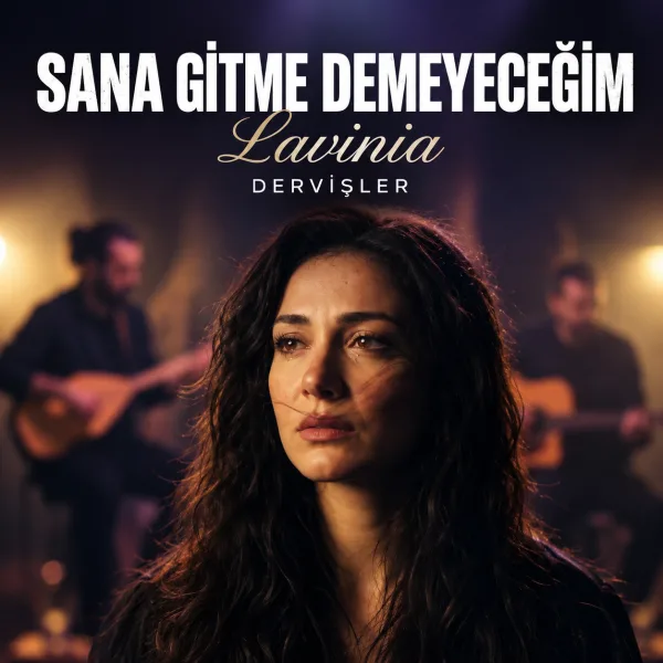 Sana Gitme Demeyeceğim — Dervişler kapağı